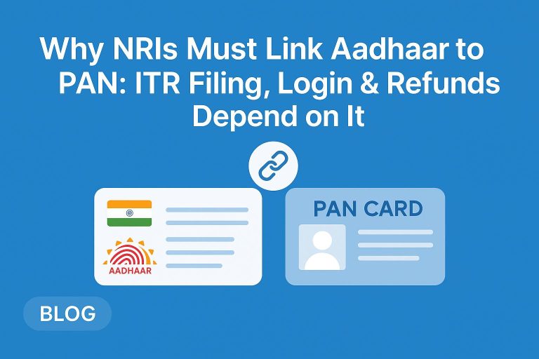 Why NRIs Must Link Aadhaar to PAN: ITR Filing, Login & Refunds Depend on It!