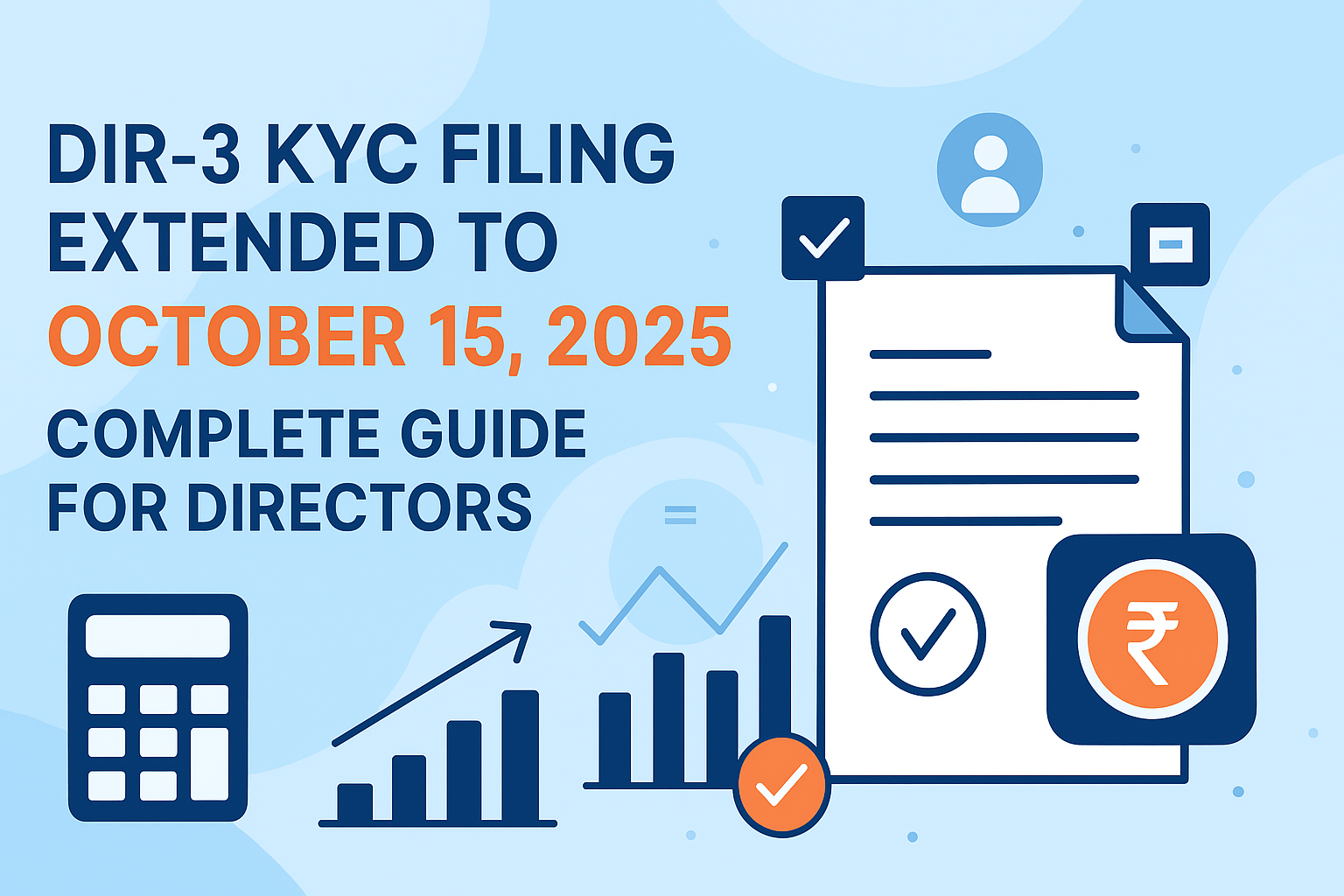 DIR-3 KYC Filing Extended to October 15, 2025 – Complete Guide for Directors