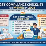 GST compliance checklist MSMEs India 2025 avoid penalties GST filing audit readiness