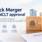 Fast Track Merger under Section 233 of the Companies Act